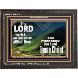 THE LORD WILL UNDO ALL THY AFFLICTIONS  Custom Wall Scriptural Art  GWFAVOUR10301  "45X33"