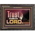 TRUST IN THE NAME OF THE LORD  Unique Scriptural ArtWork  GWFAVOUR10303  "45X33"