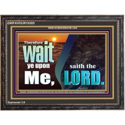 WAIT YE UPON ME SAITH THE LORD  Custom Biblical Paintings  GWFAVOUR10305  "45X33"