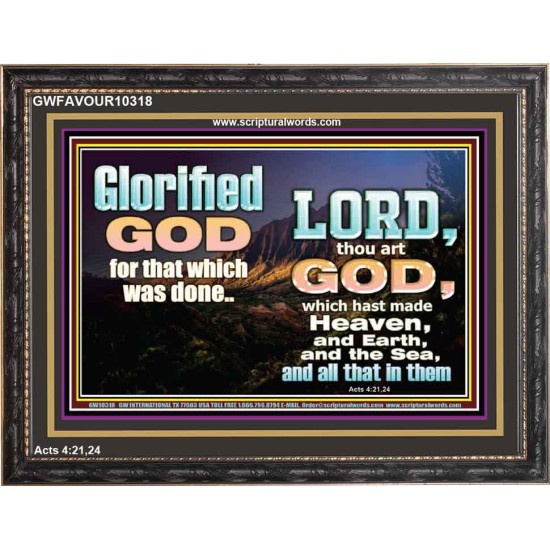 GLORIFIED GOD FOR WHAT HE HAS DONE  Unique Bible Verse Wooden Frame  GWFAVOUR10318  