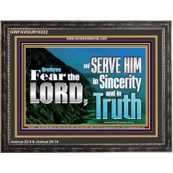 SERVE THE LORD IN SINCERITY AND TRUTH  Custom Inspiration Bible Verse Wooden Frame  GWFAVOUR10322  