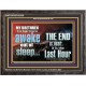 BRETHREN AWAKE OUT OF SLEEP THE END IS NEAR  Bible Verse Wooden Frame Art  GWFAVOUR10336  