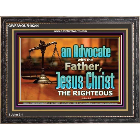 CHRIST JESUS OUR ADVOCATE WITH THE FATHER  Bible Verse for Home Wooden Frame  GWFAVOUR10344  