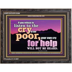 BE COMPASSIONATE LISTEN TO THE CRY OF THE POOR   Righteous Living Christian Wooden Frame  GWFAVOUR10366  "45X33"
