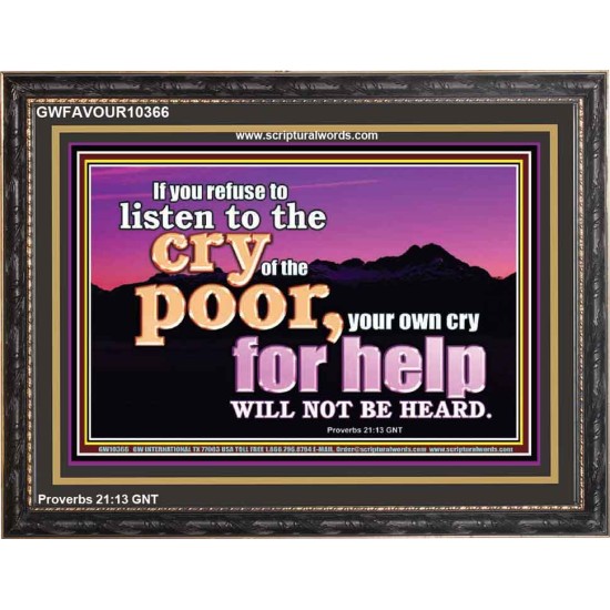 BE COMPASSIONATE LISTEN TO THE CRY OF THE POOR   Righteous Living Christian Wooden Frame  GWFAVOUR10366  