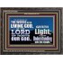 THE WORDS OF LIVING GOD GIVETH LIGHT  Unique Power Bible Wooden Frame  GWFAVOUR10409  "45X33"