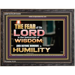 BEFORE HONOUR IS HUMILITY  Scriptural Wooden Frame Signs  GWFAVOUR10455  "45X33"