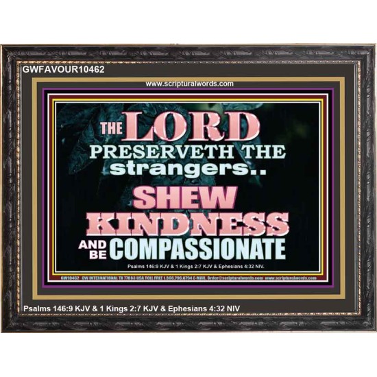 SHEW KINDNESS AND BE COMPASSIONATE  Christian Quote Wooden Frame  GWFAVOUR10462  