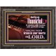 BE THANKFUL IN PSALMS AND HYMNS AND SPIRITUAL SONGS  Scripture Art Prints Wooden Frame  GWFAVOUR10468  