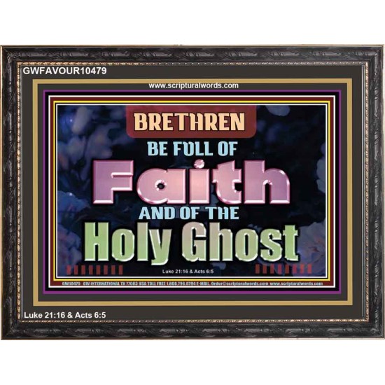 BE FULL OF FAITH AND THE SPIRIT OF THE LORD  Scriptural Wooden Frame Wooden Frame  GWFAVOUR10479  