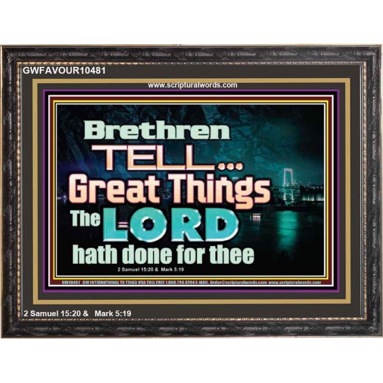 THE LORD DOETH GREAT THINGS  Bible Verse Wooden Frame  GWFAVOUR10481  