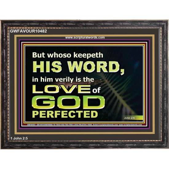 THOSE WHO KEEP THE WORD OF GOD ENJOY HIS GREAT LOVE  Bible Verses Wall Art  GWFAVOUR10482  