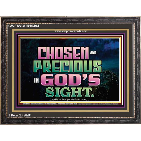 CHOSEN AND PRECIOUS IN THE SIGHT OF GOD  Modern Christian Wall Décor Wooden Frame  GWFAVOUR10494  