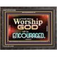 THOSE WHO WORSHIP THE LORD WILL BE ENCOURAGED  Scripture Art Wooden Frame  GWFAVOUR10506  