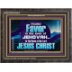 FOUND FAVOUR IN THE EYES OF JEHOVAH  Religious Art Wooden Frame  GWFAVOUR10515  