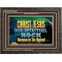 CHRIST JESUS OUR ROCK HOSANNA IN THE HIGHEST  Ultimate Inspirational Wall Art Wooden Frame  GWFAVOUR10529  "45X33"