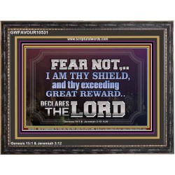 I AM THY SHIELD AND EXCEEDING GREAT REWARD  Unique Power Bible Wooden Frame  GWFAVOUR10531  "45X33"