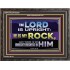 THE LORD IS UPRIGHT AND MY ROCK  Church Wooden Frame  GWFAVOUR10535  "45X33"