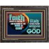 FAITH COMES BY HEARING THE WORD OF CHRIST  Christian Quote Wooden Frame  GWFAVOUR10558  "45X33"