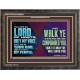 WALK YE IN ALL THE WAYS I HAVE COMMANDED YOU  Custom Christian Artwork Wooden Frame  GWFAVOUR10609B  