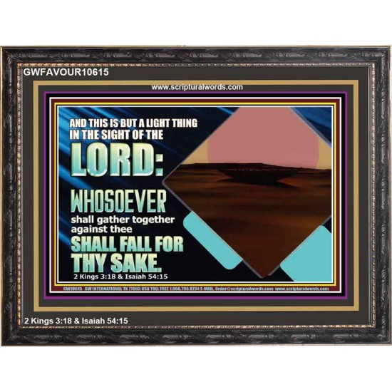 WHOEVER FIGHTS AGAINST YOU WILL FALL  Unique Bible Verse Wooden Frame  GWFAVOUR10615  