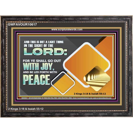 GO OUT WITH JOY AND BE LED FORTH WITH PEACE  Custom Inspiration Bible Verse Wooden Frame  GWFAVOUR10617  