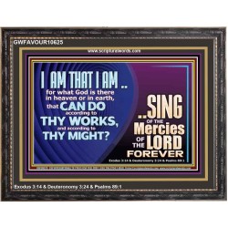 I AM THAT I AM GREAT AND MIGHTY GOD  Bible Verse for Home Wooden Frame  GWFAVOUR10625  "45X33"