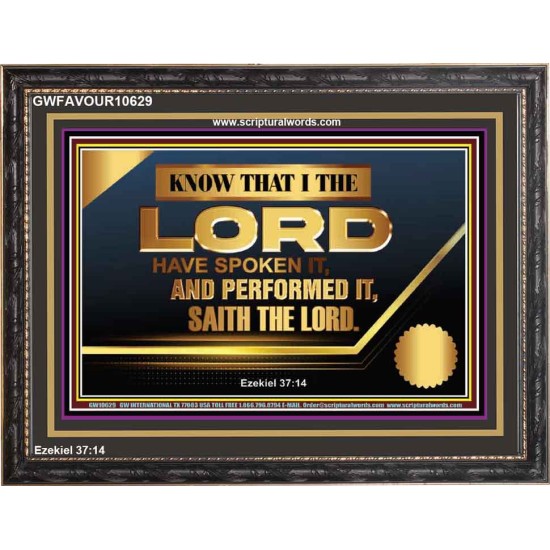 THE LORD HAVE SPOKEN IT AND PERFORMED IT  Inspirational Bible Verse Wooden Frame  GWFAVOUR10629  