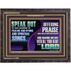 MAKE MELODY TO THE LORD WITH ALL YOUR HEART  Ultimate Power Wooden Frame  GWFAVOUR10704  "45X33"