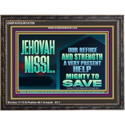 JEHOVAH NISSI A VERY PRESENT HELP  Sanctuary Wall Wooden Frame  GWFAVOUR10709  "45X33"
