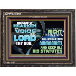 DILIGENTLY HEARKEN TO THE VOICE OF THE LORD THY GOD  Children Room  GWFAVOUR10717  "45X33"