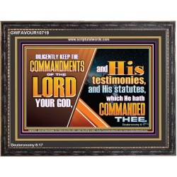 DILIGENTLY KEEP THE COMMANDMENTS OF THE LORD OUR GOD  Ultimate Inspirational Wall Art Wooden Frame  GWFAVOUR10719  "45X33"