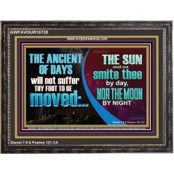THE ANCIENT OF DAYS WILL NOT SUFFER THY FOOT TO BE MOVED  Scripture Wall Art  GWFAVOUR10728  "45X33"