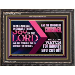 THE MEEK ALSO SHALL INCREASE THEIR JOY IN THE LORD  Scriptural Décor Wooden Frame  GWFAVOUR10735  "45X33"