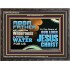 ABBA FATHER WILL MAKE OUR WILDERNESS A POOL OF WATER  Christian Wooden Frame Art  GWFAVOUR10737  "45X33"