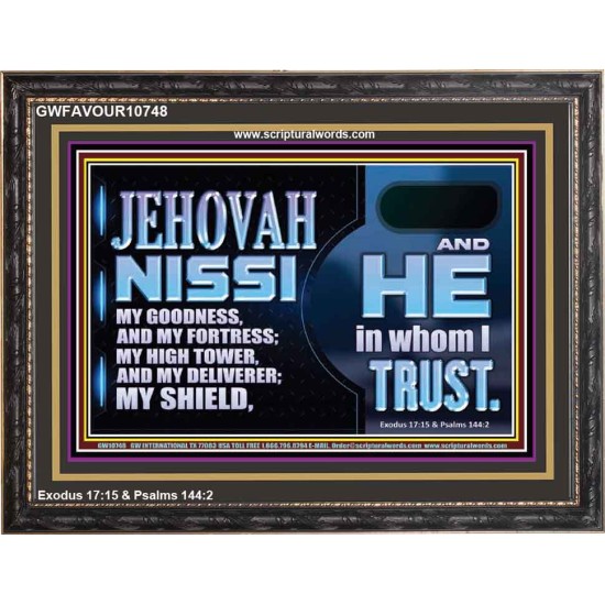 JEHOVAH NISSI OUR GOODNESS FORTRESS HIGH TOWER DELIVERER AND SHIELD  Encouraging Bible Verses Wooden Frame  GWFAVOUR10748  