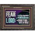 BRETHREN CHOOSE THE FEAR OF THE LORD  Scripture Art Work  GWFAVOUR10766  "45X33"