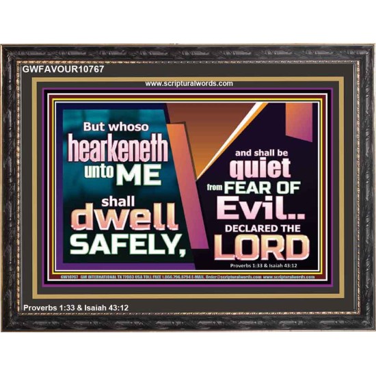 WHOSO HEARKENETH UNTO THE LORD SHALL DWELL SAFELY  Christian Artwork  GWFAVOUR10767  