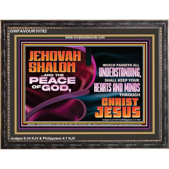 JEHOVAH SHALOM THE PEACE OF GOD KEEP YOUR HEARTS AND MINDS  Bible Verse Wall Art Wooden Frame  GWFAVOUR10782  