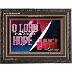 O LORD THAT ART MY HOPE IN THE DAY OF EVIL  Christian Paintings Wooden Frame  GWFAVOUR10791  "45X33"