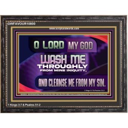 WASH ME THROUGHLY FROM MINE INIQUITY  Scriptural Wooden Frame Wooden Frame  GWFAVOUR10800  "45X33"