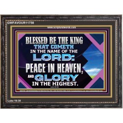 PEACE IN HEAVEN AND GLORY IN THE HIGHEST  Church Wooden Frame  GWFAVOUR11758  "45X33"