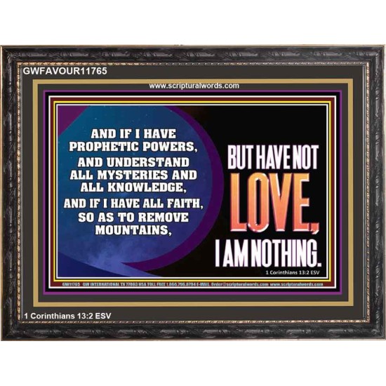 WITHOUT LOVE A VESSEL IS NOTHING  Righteous Living Christian Wooden Frame  GWFAVOUR11765  