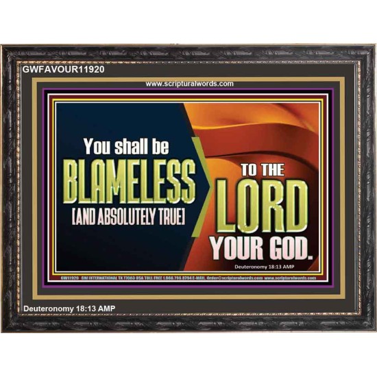 BE ABSOLUTELY TRUE TO THE LORD OUR GOD  Children Room Wooden Frame  GWFAVOUR11920  