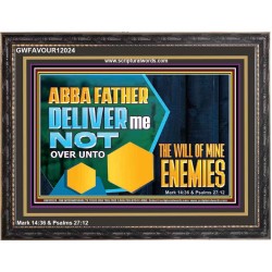 DELIVER ME NOT OVER UNTO THE WILL OF MINE ENEMIES  Children Room Wall Wooden Frame  GWFAVOUR12024  "45X33"