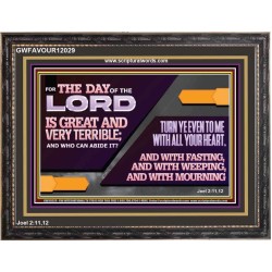 THE DAY OF THE LORD IS GREAT AND VERY TERRIBLE REPENT IMMEDIATELY  Ultimate Power Wooden Frame  GWFAVOUR12029  "45X33"