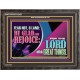 THE LORD WILL DO GREAT THINGS  Eternal Power Wooden Frame  GWFAVOUR12031  