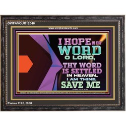 I AM THINE SAVE ME O LORD  Eternal Power Wooden Frame  GWFAVOUR12040  "45X33"