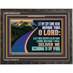 LET MY SUPPLICATION COME BEFORE THEE O LORD  Scripture Art Wooden Frame  GWFAVOUR12053  "45X33"
