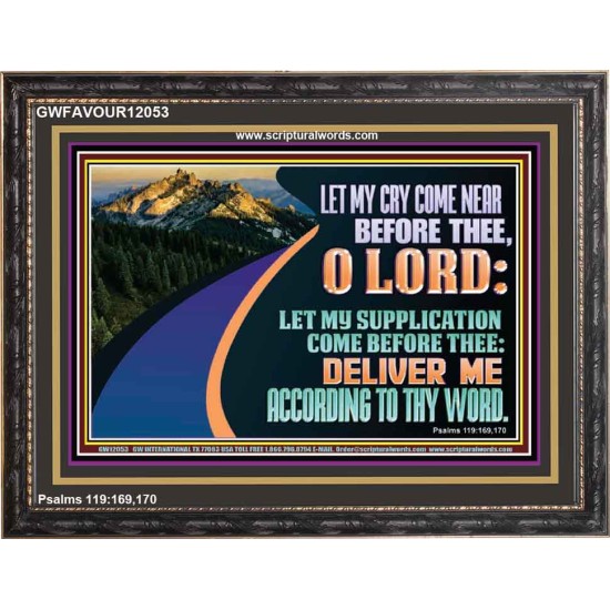 LET MY SUPPLICATION COME BEFORE THEE O LORD  Scripture Art Wooden Frame  GWFAVOUR12053  